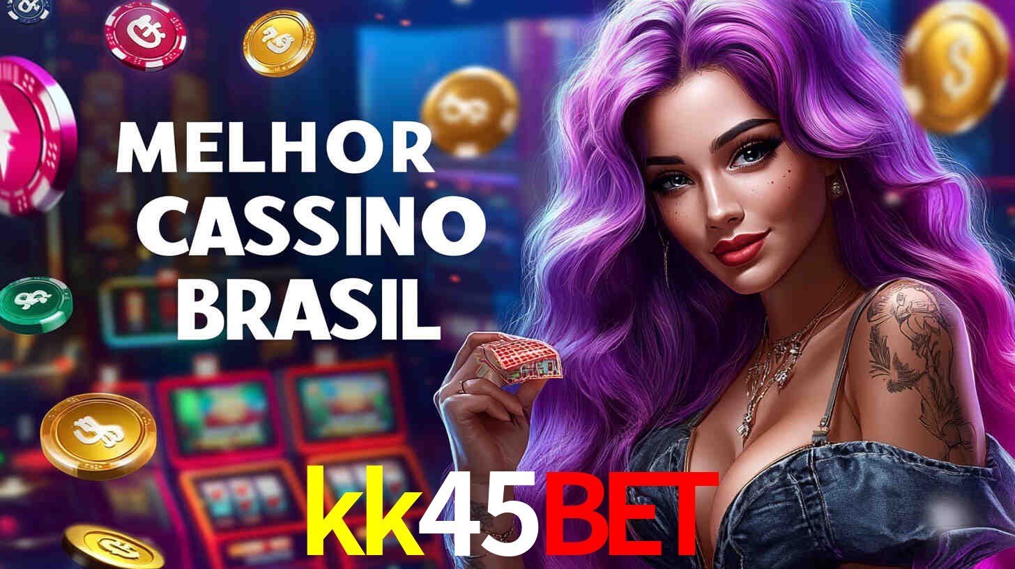 cassino kk45bet